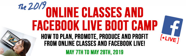 2019 Online Classes and Facebook Live Boot Camp