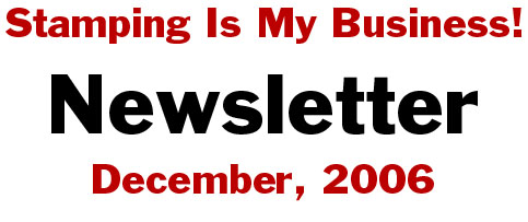 Stamping Is My Business - December Newsletter